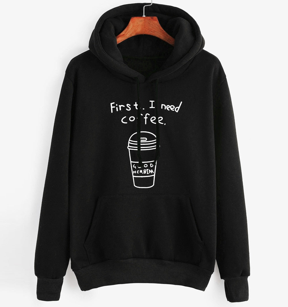 Fashion Basic Hoodies letter First I Need Coffee Women long Sleeve