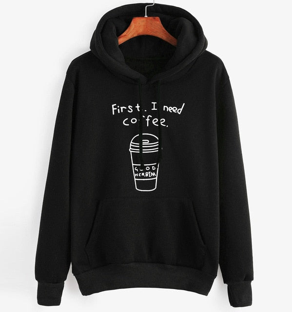 Fashion Basic Hoodies letter First I Need Coffee Women long Sleeve