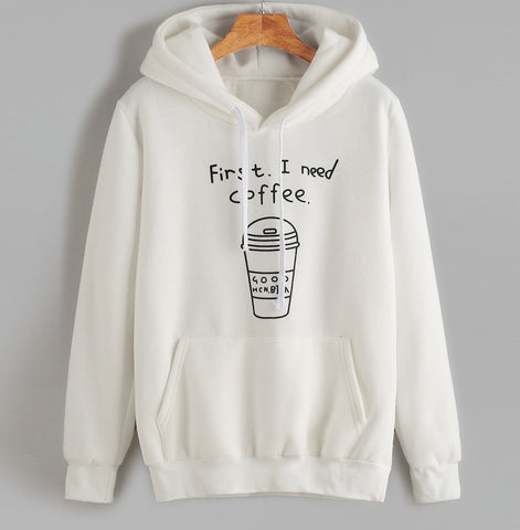 Fashion Basic Hoodies letter First I Need Coffee Women long Sleeve